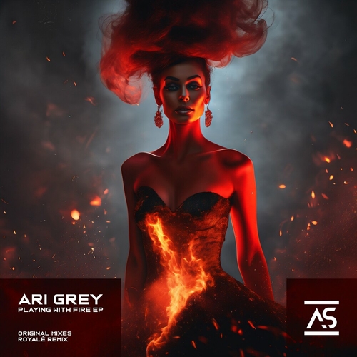 Ari Grey - Playing With Fire [ASR634]